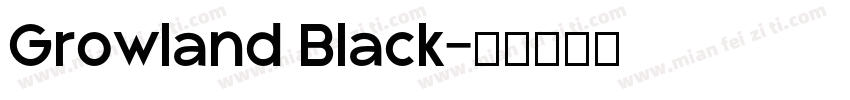 Growland Black字体转换